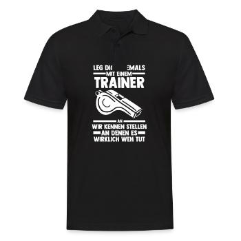 Leg dich nicht mit einem Trainer an - Männer Poloshirt - Schwarz - Vorne - Kai (181cm)