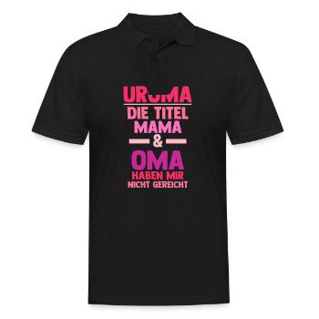 Mutter Mama Oma Uroma - Männer Poloshirt - Schwarz - Vorne - Kai (181cm)