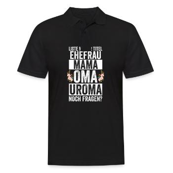 Mutter Mama Oma Uroma - Männer Poloshirt - Schwarz - Vorne - Kai (181cm)