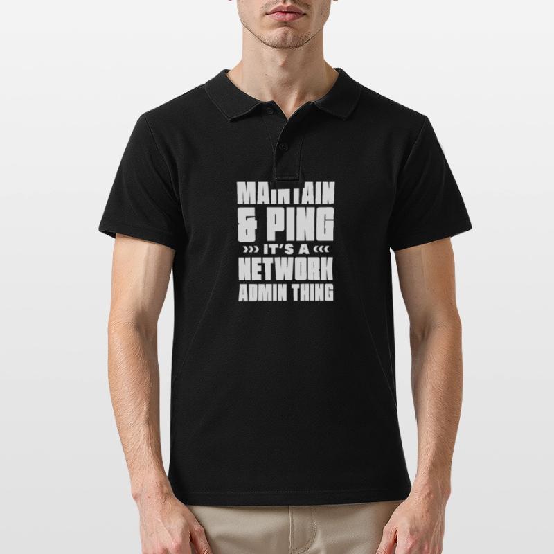 Maintain & ping It's a Network admin thing Männer Poloshirt
