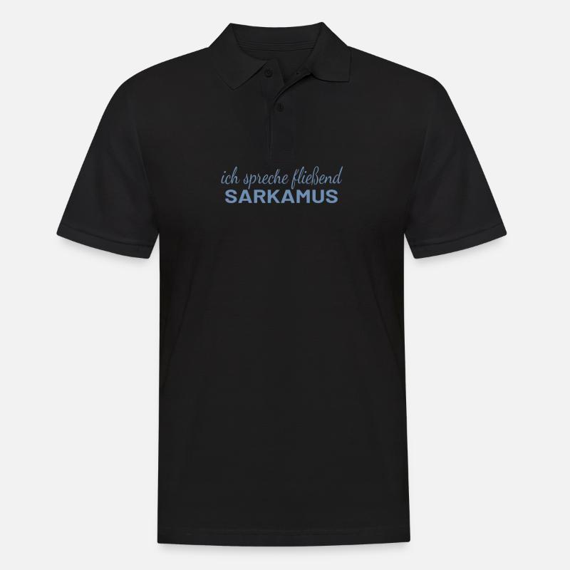 "Sarkasmus - Fließend Sarkasmus Sprechen Lustig" - Männer Poloshirt - Schwarz