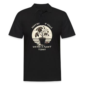Dehydrierung tötet. Gießen Sie heute eine Pflanze. - Männer Poloshirt - Schwarz - Vorne - Kai (181cm)