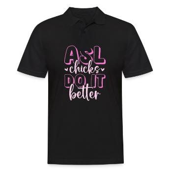 ASL Chicks Do It Better American Sign Language - Men's Polo Shirt - black - Front - Kai (181cm)
