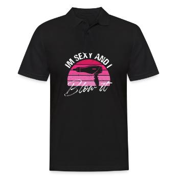 I'm Sexy And I Blow It Hairdresser Stylist - Men's Polo Shirt - black - Front - Kai (181cm)