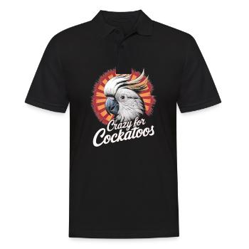 Crazy For Cockatoos Papageien Liebhaber Freude - Männer Poloshirt - Schwarz - Vorne - Kai (181cm)