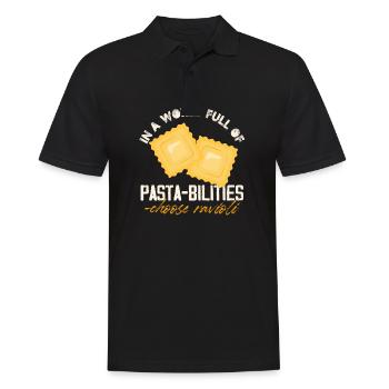 In A World Full Of Pasta-Bilities Choose Ravioli - Männer Poloshirt - Schwarz - Vorne - Kai (181cm)