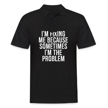 Ich repariere mich, weil ich manchmal das Problem bin - Männer Poloshirt - Schwarz - Vorne - Kai (181cm)