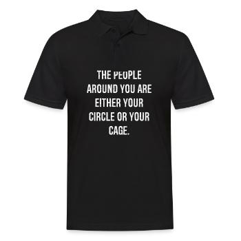 Die Menschen um dich herum sind entweder dein Kreis - Männer Poloshirt - Schwarz - Vorne - Kai (181cm)