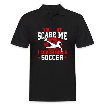 You don't scare me I coach Girls Soccer - Fußball - Männer Poloshirt - Schwarz - Vorne - Kai (181cm)