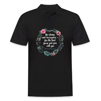 Sei Mutig und Stark Mose 31 6 Blumen Bibelspruch - Männer Poloshirt - Schwarz - Vorne - Kai (181cm)