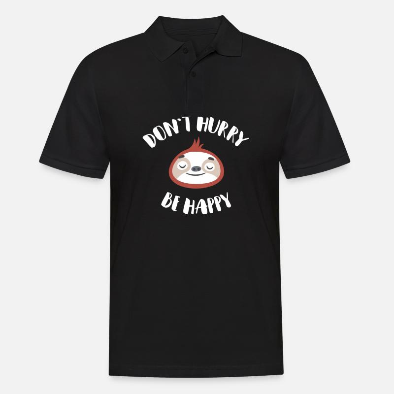 Don't hurry be happy lazy sloth Geschenk - Männer Poloshirt - Schwarz