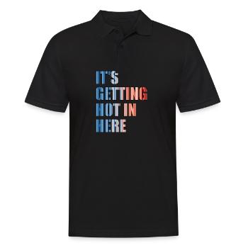 IT'S GETTING HOT IN HERE - Klimawandel - Männer Poloshirt - Schwarz - Vorne - Kai (181cm)