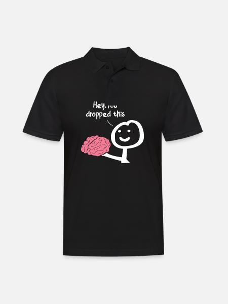 Hey You Dropped This - Männer Poloshirt - Schwarz