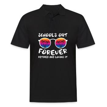 Schools Out Forever Retired Loving It Summer - Männer Poloshirt - Schwarz - Vorne - Kai (181cm)