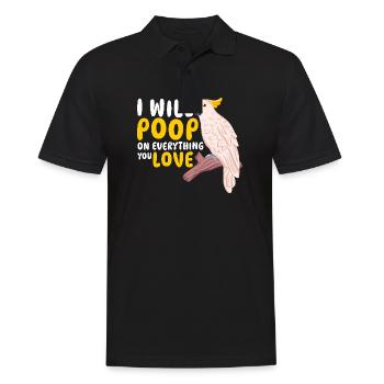 I Will Poop On Everything You Love Budgie Parrot - Männer Poloshirt - Schwarz - Vorne - Kai (181cm)