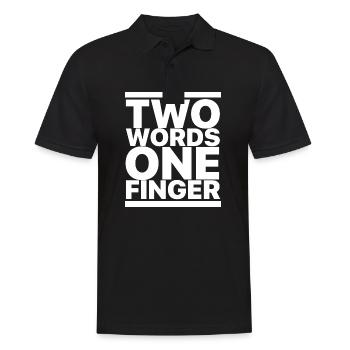 Two Words One Finger - Männer Poloshirt - Schwarz - Vorne - Kai (181cm)