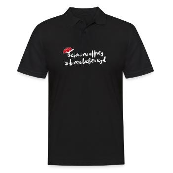 Bevor i mi uffreg isch mrs lieber egal - Männer Poloshirt - Schwarz - Vorne - Kai (181cm)
