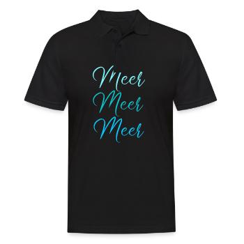 Meer Meer Meer - maritim Statement Spruch - Männer Poloshirt - Schwarz - Vorne - Kai (181cm)
