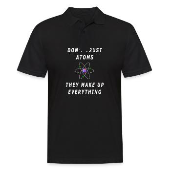 Don't Trust Atoms, They Make Everything Up - Men's Polo Shirt - black - Front - Kai (181cm)