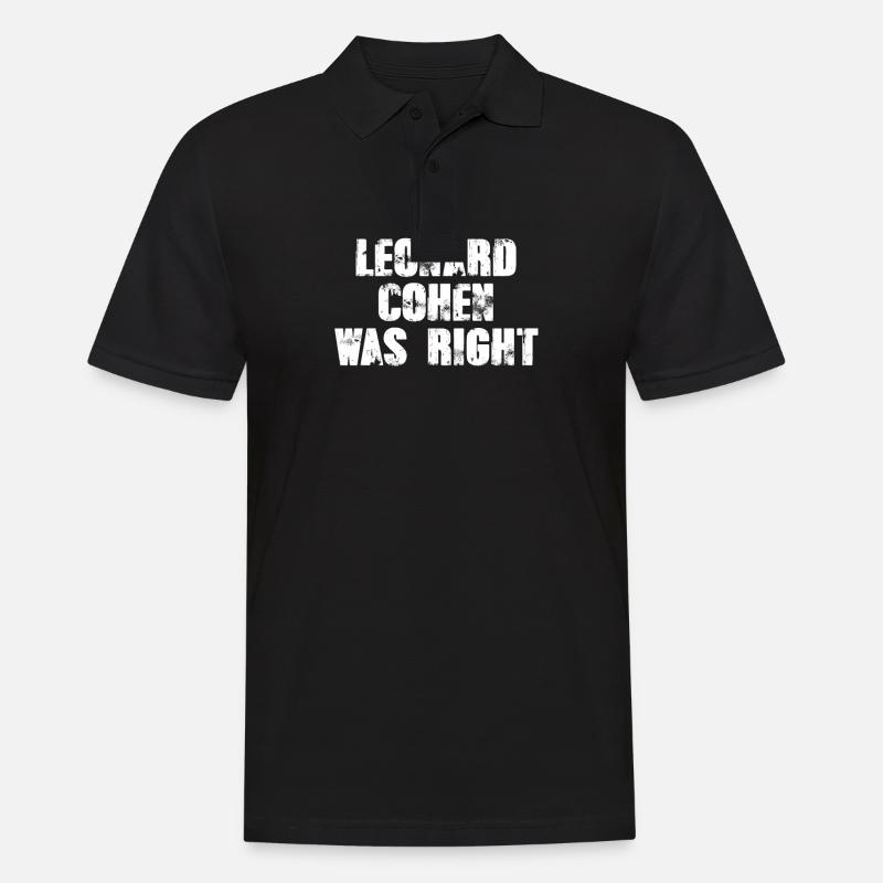 Leonard Cohen hatte recht - Männer Poloshirt - Schwarz