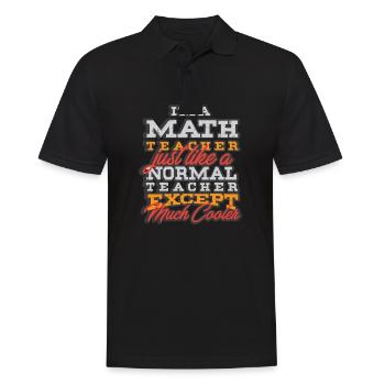 I am a math teacher - mathematics teacher mathematics - Men's Polo Shirt - black - Front - Kai (181cm)