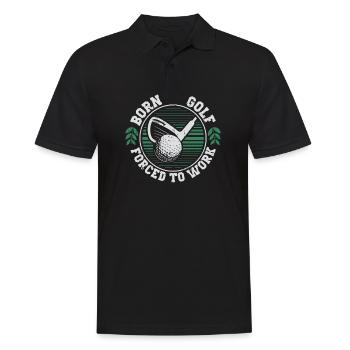 Born To Golf Forced To Work Funny Golf Golfing - Men's Polo Shirt - black - Front - Kai (181cm)