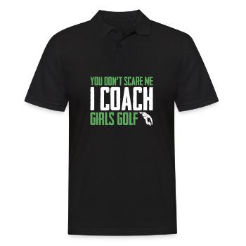You Dont Scare Me I Coach Girls Golf Funny Coach - Männer Poloshirt - Schwarz - Vorne - Kai (181cm)