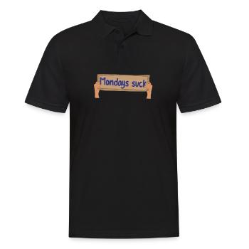 Hold Up Sign Mondays Suck Arbeit Nervt Shirt - Männer Poloshirt - Schwarz - Vorne - Kai (181cm)