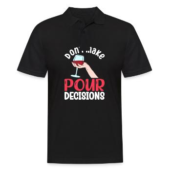 Don't Make Pour Decisions - Men's Polo Shirt - black - Front - Kai (181cm)