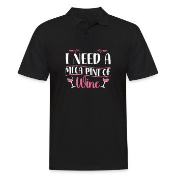 I Need A Mega Pint Funny Sarcastic Wine Drinking - Men's Polo Shirt - black - Front - Kai (181cm)