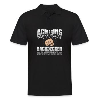 Dachdecker Achtung wahnsinniger Handwerker - Männer Poloshirt - Schwarz - Vorne - Kai (181cm)