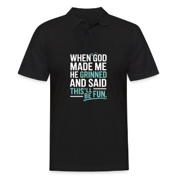 When God made me, he grinned! - Men's Polo Shirt - black - Front - Kai (181cm)