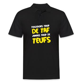 TOUJOURS TROP DE TAF, JAMAIS TROP DE TEUFS ! - Polo Homme - noir - Devant - Kai (181cm)