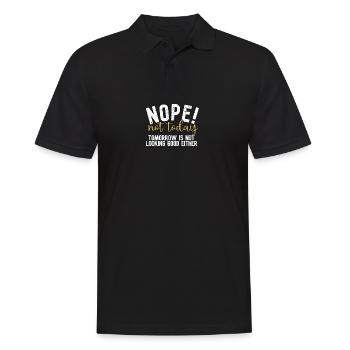 Not today and tomorrow it doesn't look good either - Men's Polo Shirt - black - Front - Kai (181cm)