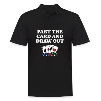 Part the Card and Draw Out Poker Card Games Poker - Männer Poloshirt - Schwarz - Vorne - Kai (181cm)