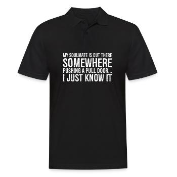 my soulmate is out there somewhere pushing a pull - Männer Poloshirt - Schwarz - Vorne - Kai (181cm)