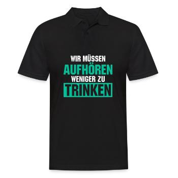 Wir müssen aufhören weniger zu trinken - Männer Poloshirt - Schwarz - Vorne - Kai (181cm)