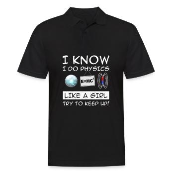 I do physics like a girl - Men's Polo Shirt - black - Front - Kai (181cm)