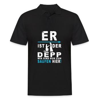 Er ist der Depp, wir saufen nur - Männer Poloshirt - Schwarz - Vorne - Kai (181cm)
