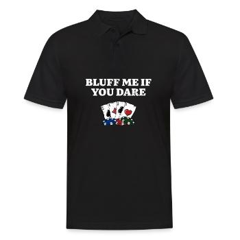 Bluff Me if You Dare Drôle Poker Humour Poker - Polo Homme - noir - Devant - Kai (181cm)