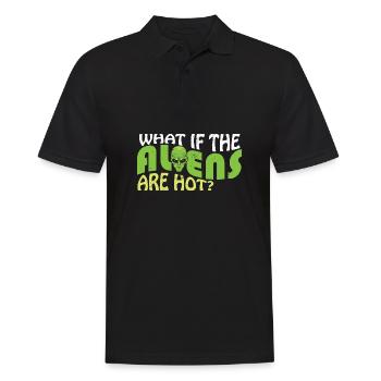 What If The Aliens Are Hot Extraterrestrial Alien - Men's Polo Shirt - black - Front - Kai (181cm)