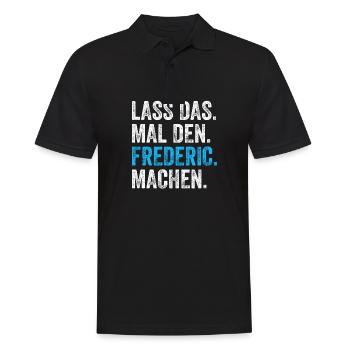 Lass das mal den Frederic machen Name - Männer Poloshirt - Schwarz - Vorne - Kai (181cm)