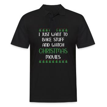I Just Want To Bake Stuff And Watch Christmas Movi - Männer Poloshirt - Schwarz - Vorne - Kai (181cm)