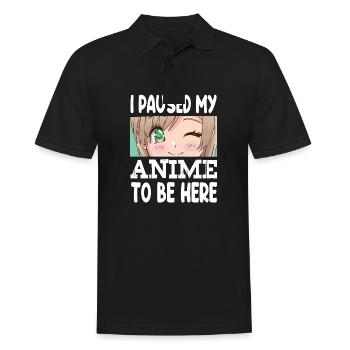 I Paused My Anime To Be Here - Männer Poloshirt - Schwarz - Vorne - Kai (181cm)