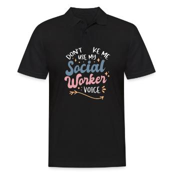 Dont Make Me Use My Social Worker Voice - Männer Poloshirt - Schwarz - Vorne - Kai (181cm)