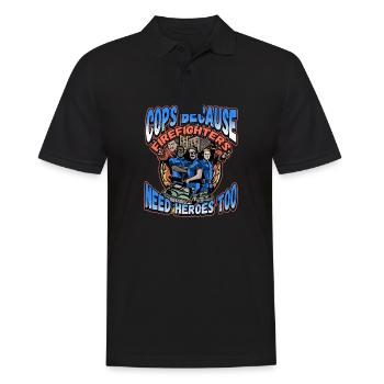Cops Because Firefighters Need Heroes Too - Männer Poloshirt - Schwarz - Vorne - Kai (181cm)