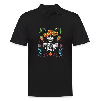 I'm Not Yelling I'm Mexican This Is How I Talk - Men's Polo Shirt - black - Front - Kai (181cm)