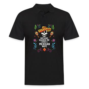 Nothing Scares Me I Have a Mexican Wife Mexico - Men's Polo Shirt - black - Front - Kai (181cm)
