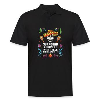 Surround Yourself With Tacos Not Negativity - Men's Polo Shirt - black - Front - Kai (181cm)