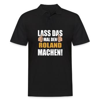 Lass das mal den Roland machen - Männer Poloshirt - Schwarz - Vorne - Kai (181cm)